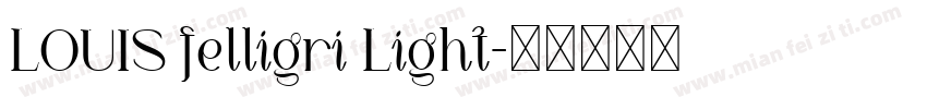 LOUIS felligri Light字体转换